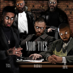 MOB Ties - Massaka & Joe Young (Ft. Tyga)