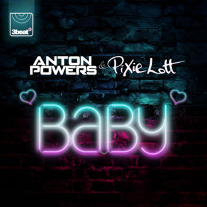 Baby - Anton Powers (Ft. Pixie Lott)