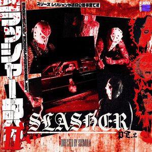 SLASHER PT. 2 - SosMula