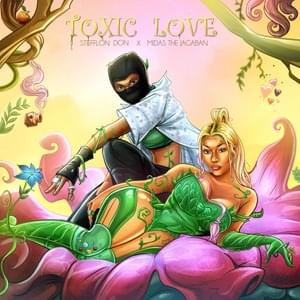 Toxic Love - Stefflon Don & Midas the Jagaban (Ft. Midas the Jagaban)