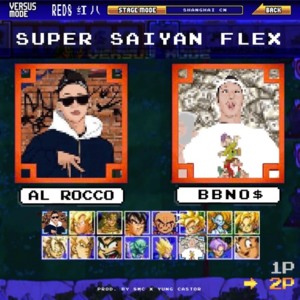 ​super saiyan flex - ​bbno$ (Ft. Al Rocco)