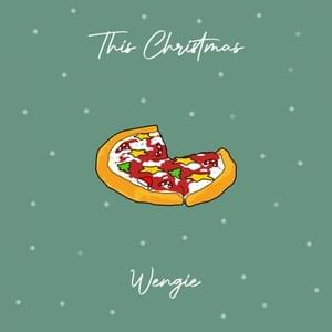 This Christmas - Wengie