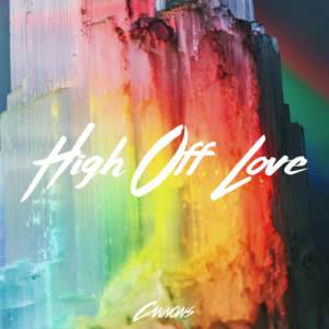 High off Love - Cannons