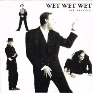 Lip Service - Wet Wet Wet