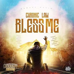 Bless Me - Chronic Law