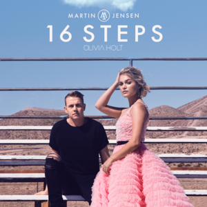 16 Steps - Martin Jensen & Olivia Holt