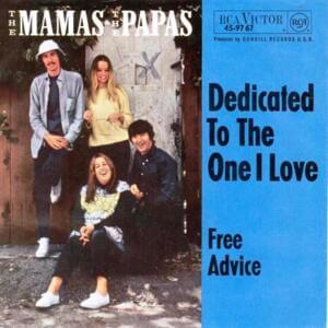 Dedicated to the One I Love - The Mamas & The Papas