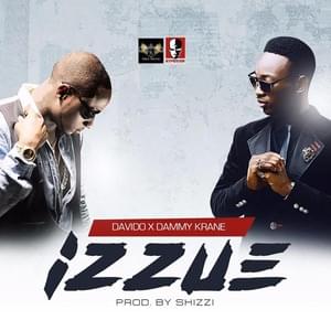 Izzue - Dammy Krane & Davido