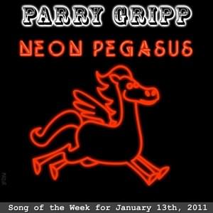 Neon Pegasus - Parry Gripp