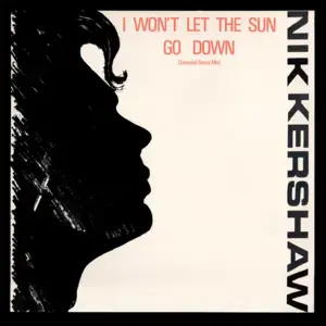 I Won’t Let The Sun Go Down On Me - Nik Kershaw