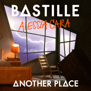 Another Place - Bastille & Alessia Cara