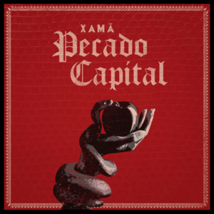 Pecado Capital - Xamã