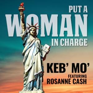 Put a Woman in Charge - Keb' Mo' (Ft. Rosanne Cash)