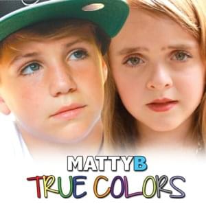 True Colors - MattyBRaps (Ft. Olivia Key)