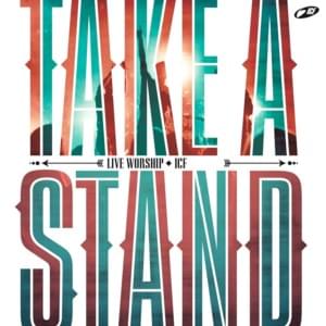 Take a Stand (Unplugged) - ICF Worship