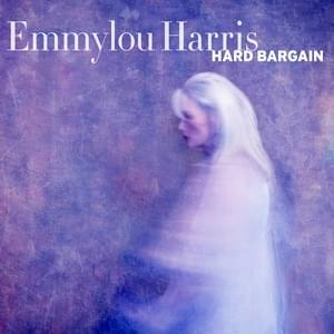 The Ship on His Arm - Emmylou Harris