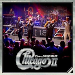 Movin’ In (Live on Soundstage) - Chicago