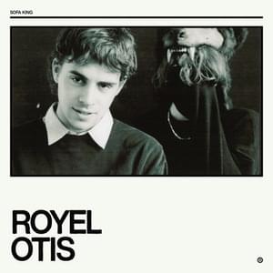 Sofa King - Royel Otis