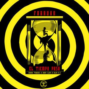 El Tiempo Pasa - Farruko & Sharo Towers (Ft. Alexander "A.C." Castillo & Andy Clay)