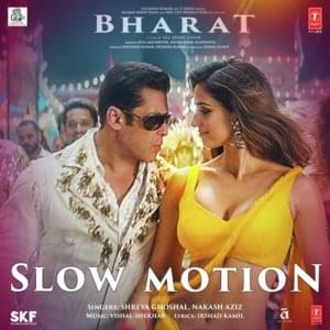 Slow Motion - Nakash Aziz & Shreya Ghoshal