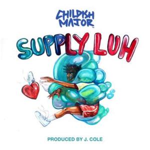 Supply Luh - Childish Major