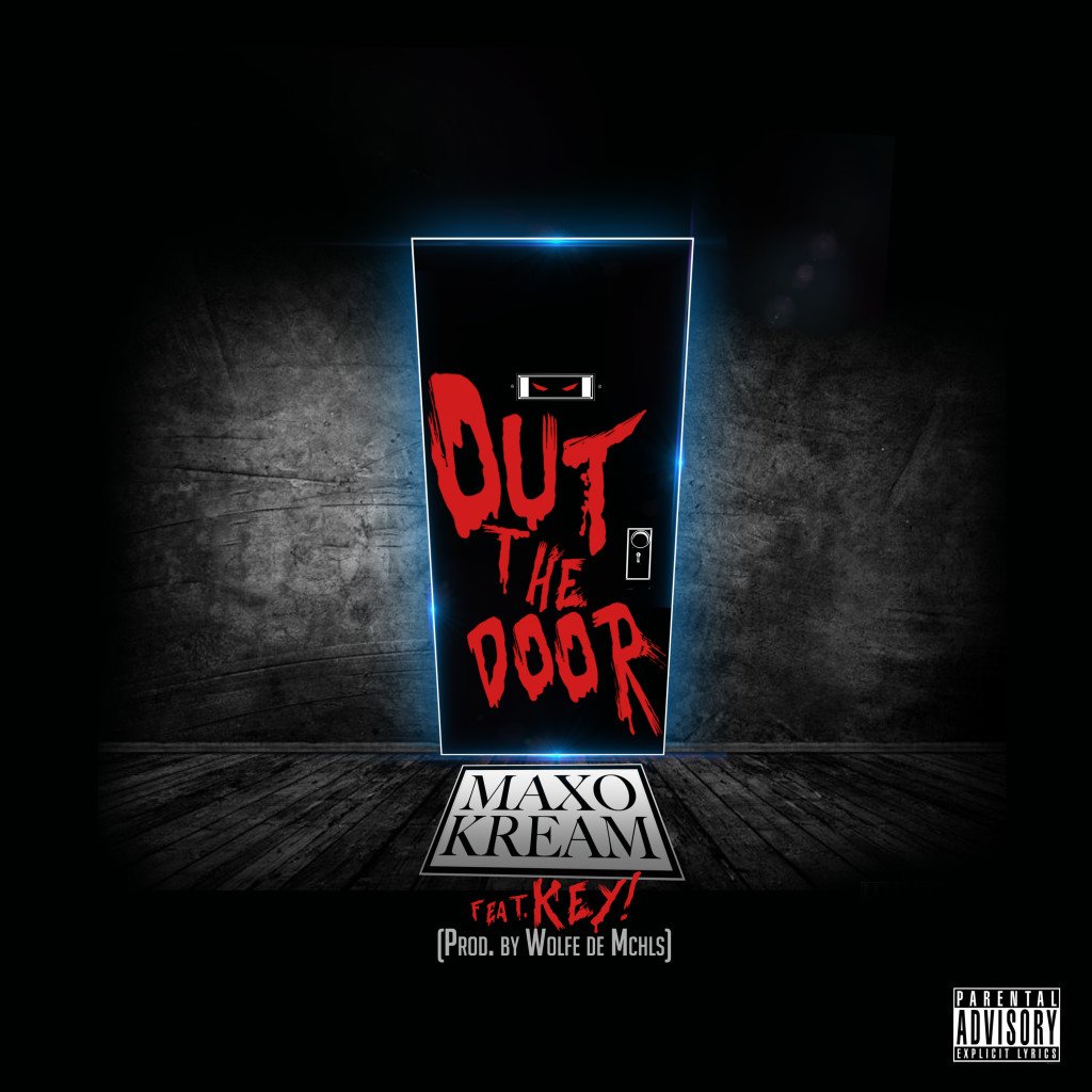 Out The Door - Maxo Kream (Ft. KEY!)