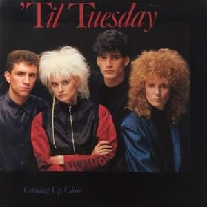 Coming Up Close - 'Til Tuesday