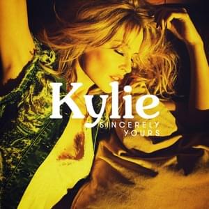 Sincerely Yours - Kylie Minogue