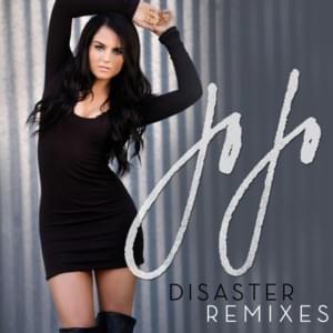 Disaster (Baggi Begovic Remix) - JoJo