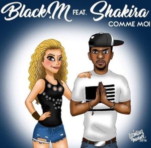 Comme moi - Black M (Ft. Shakira)