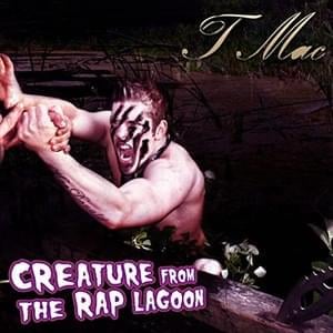 The Creature From the Rap Lagoon - Tom MacDonald