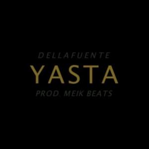 Yasta - DELLAFUENTE