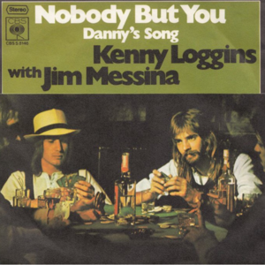 Danny’s Song - Loggins & Messina