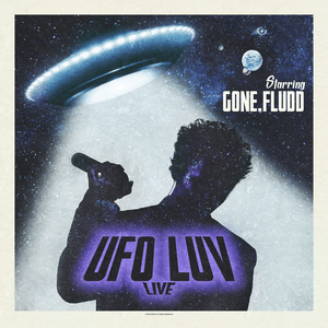 UFO LUV (Live Version) - GONE.Fludd