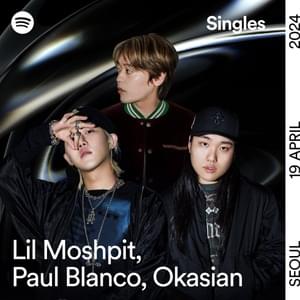 Ugly - Spotify Singles - Lil Moshpit, Paul Blanco, Okasian