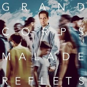 J’ai vu de la lumière - Grand Corps Malade