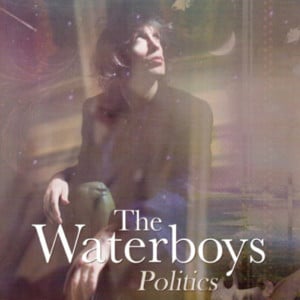 Politics - The Waterboys