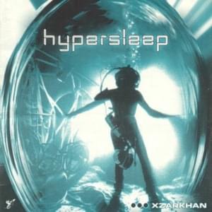 Hypersleep - XZARKHAN