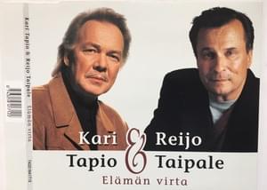 Elämän virta - Kari Tapio & Reijo Taipale