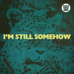 I’m Still Somehow - El Michels Affair & Black Thought