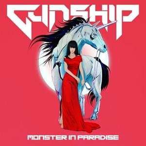 Monster in Paradise - GUNSHIP (Ft. Dave Lombardo, Milkie Way, Tim Cappello & Tyler Bates)