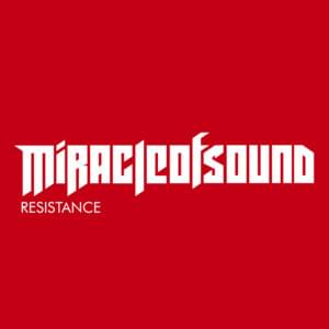 Resistance - Miracle of Sound