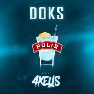 Polia - Doks (Ft. 4Keus Gang)