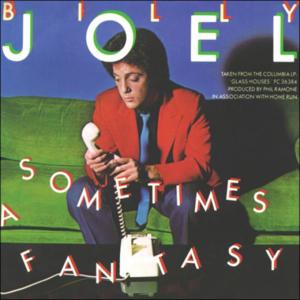 Sometimes a Fantasy - Billy Joel