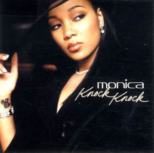 Knock Knock - Monica (Ft. Missy Elliott)