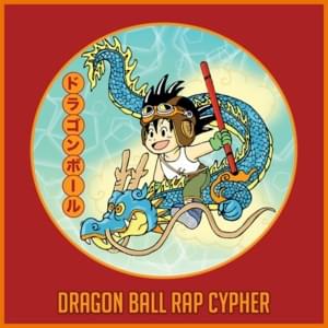 Dragon Ball Rap Cypher - GameboyJones (Ft. Baker The Legend, Cilvanis, Connor Quest!, Daddyphatsnaps, Data_Dave, Diggz Da Prophecy, DizzyEight, Dreaded Yasuke, ItsMarkCooper, KickFlamez, Kidd Rap, Mat4yo, NerdOut, None Like Joshua, NyteXing, Rustage, Shwa