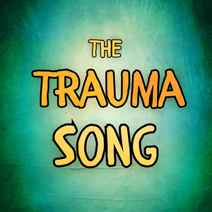 The Trauma Song - Your Favorite Martian