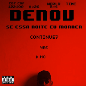 Se Essa Noite Eu Morrer - Denov