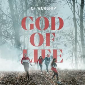 God of Life - ICF Worship