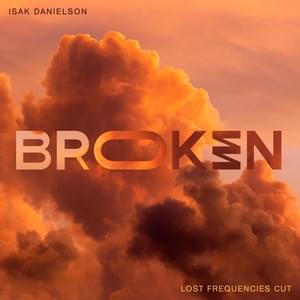 Broken (Lost Frequencies Cut) - Isak Danielson